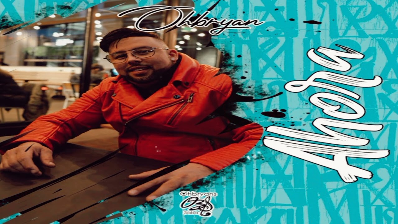 Ohbryan - Ahora (Fire Music Company)