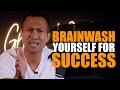 BRAINWASH YOURSELF FOR SUCCESS | MJ Lopez Vlog#064 | Inspiration and Motivation