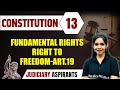 Constitution 13 | Fundamental Rights | Right To Freedom Art.19 | CLAT, LLB & Judiciary Aspirants
