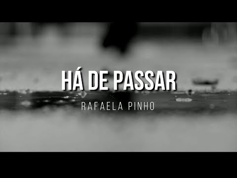 Há De Passar - Rafaela Pinho