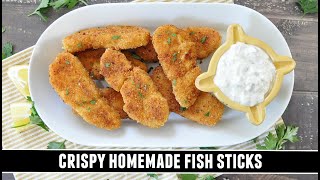 "Better than Store-Bought" CRISPY Homemade Fish Sticks