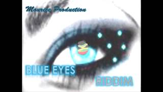 BLUE EYES Riddim/Mourice Production/instrumental