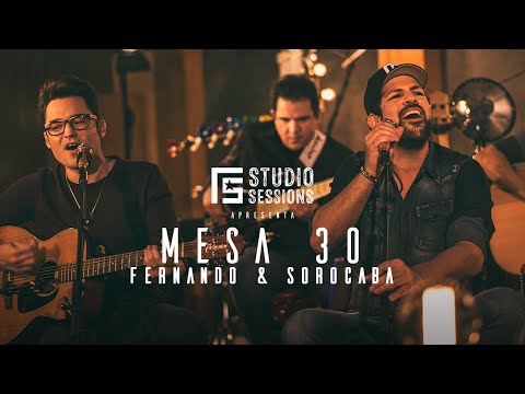 Fernando & Sorocaba - Mesa 30 | FS Studio Sessions