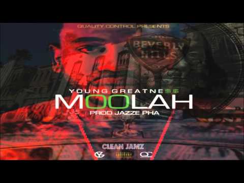 Young Greatness - Moolah [Clean Edit]