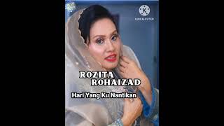 Download lagu ROZITA ROHAIZAD- Hari Yang Ku Nantikan mp3 Download lagu ROZITA ROHAIZAD- Hari Yang Ku Nantikan mp3