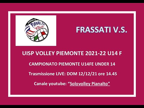UNDER 14 F PIANALTO - FRASSATI VS _  UISP VOLLEY PIEMONTE CAMPIONATO 21/22