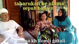 Download lagu mama KH Romli gozali ulama sepuh banten mp3