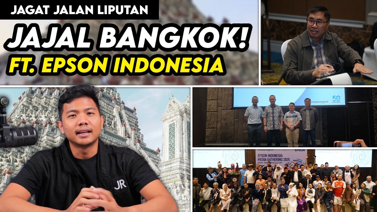 Ada Apa di Epson Media Gathering 2025? Jajal Bangkok ft. Epson Indonesia