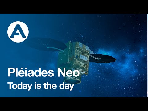 Pléiades Neo - Today is the day