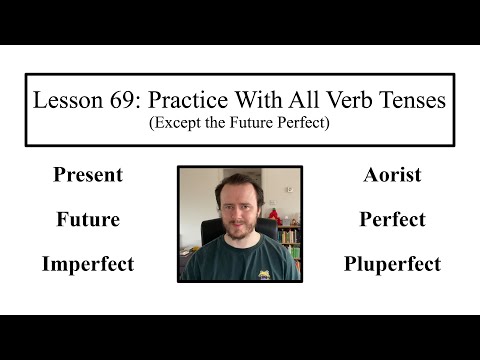 Ancient Greek Lesson 69: Practice With All Tenses (Except the Future Perfect)