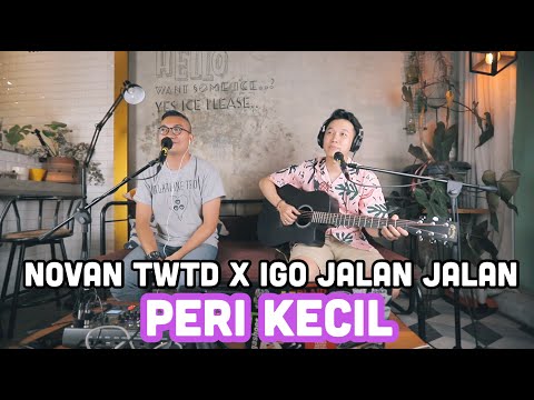 NOVAN TOO WEAK TO DANCE X IGO JALAN JALAN - PERI KECIL ( LIVE AKUSTIK )