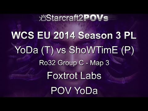 SC2 HotS - WCS EU 2014 S3 PL - YoDa vs ShoWTimE - Ro32 Group C - Map 3 - Foxtrot Labs - YoDa