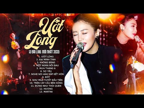 ƯỚT LÒNG - VĂN MAI HƯƠNG Live Playlist Mới Nhất 2025 | Top 13 Bản Hits Khuynh Đảo Bảng Xếp Hạng