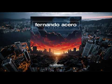 Fernando Acero - Hypnotic (Radio Edit)