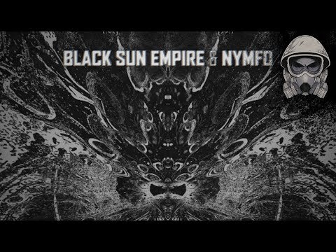 Black Sun Empire & Nymfo - Mud