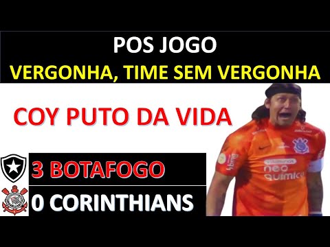Proibido para Menores, Pos Jogo, Botafogo 3 x 0 Corinthians - Timão passa vergonha no Rio, COY P...