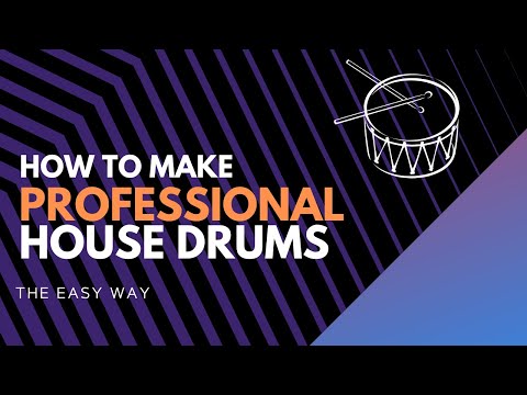 How to Make Professional House Drums (The Easy Way)