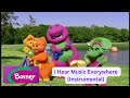Barney I Hear Music Everywhere Instrumental