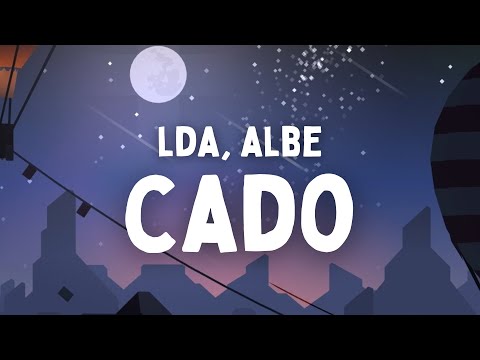 LDA, Albe - Cado (Testo/Lyrics)