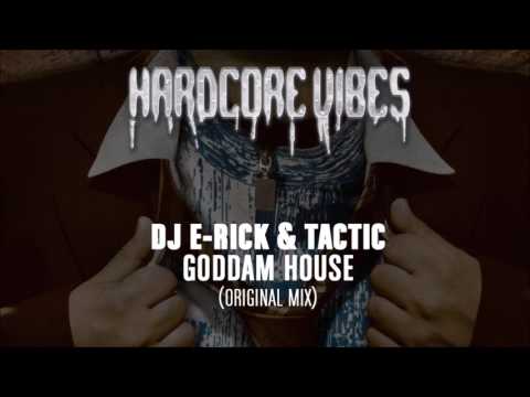 DJ E Rick & Tactic - Goddam House (Original Mix)