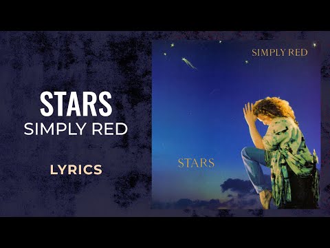 Simply Red - Stars (LYRICS)