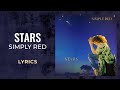 Simply Red - Stars (LYRICS)