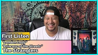 The Stranglers- London Lady &amp; Princess of the Streets (REACTION//DISCUSSION)