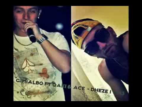 Gimialbo ft. Qaki &. Ace - Dheze 1 (2013)