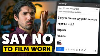 When To Say No To Film Work