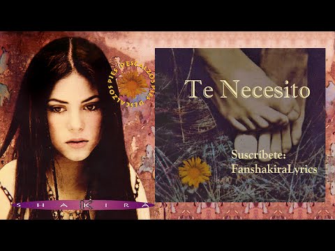 05 Shakira - Te Necesito [Lyrics]