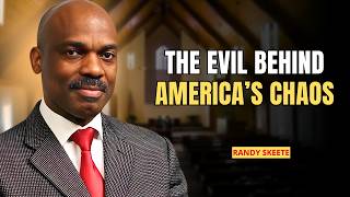 Randy Skeete Sermons Today – Why Evil Seems To Be Winning In America
