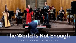 The World Is Not Enough performed by Unfinished Orchestra
