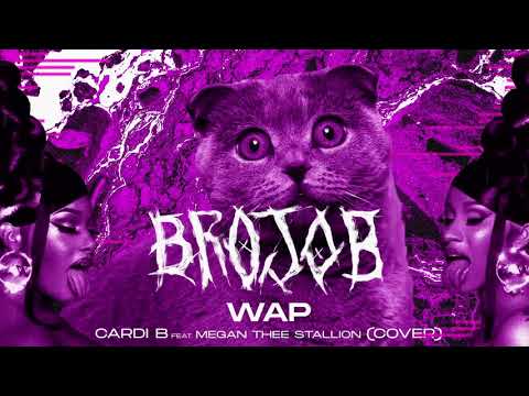 BROJOB - WAP (CARDI B COVER)