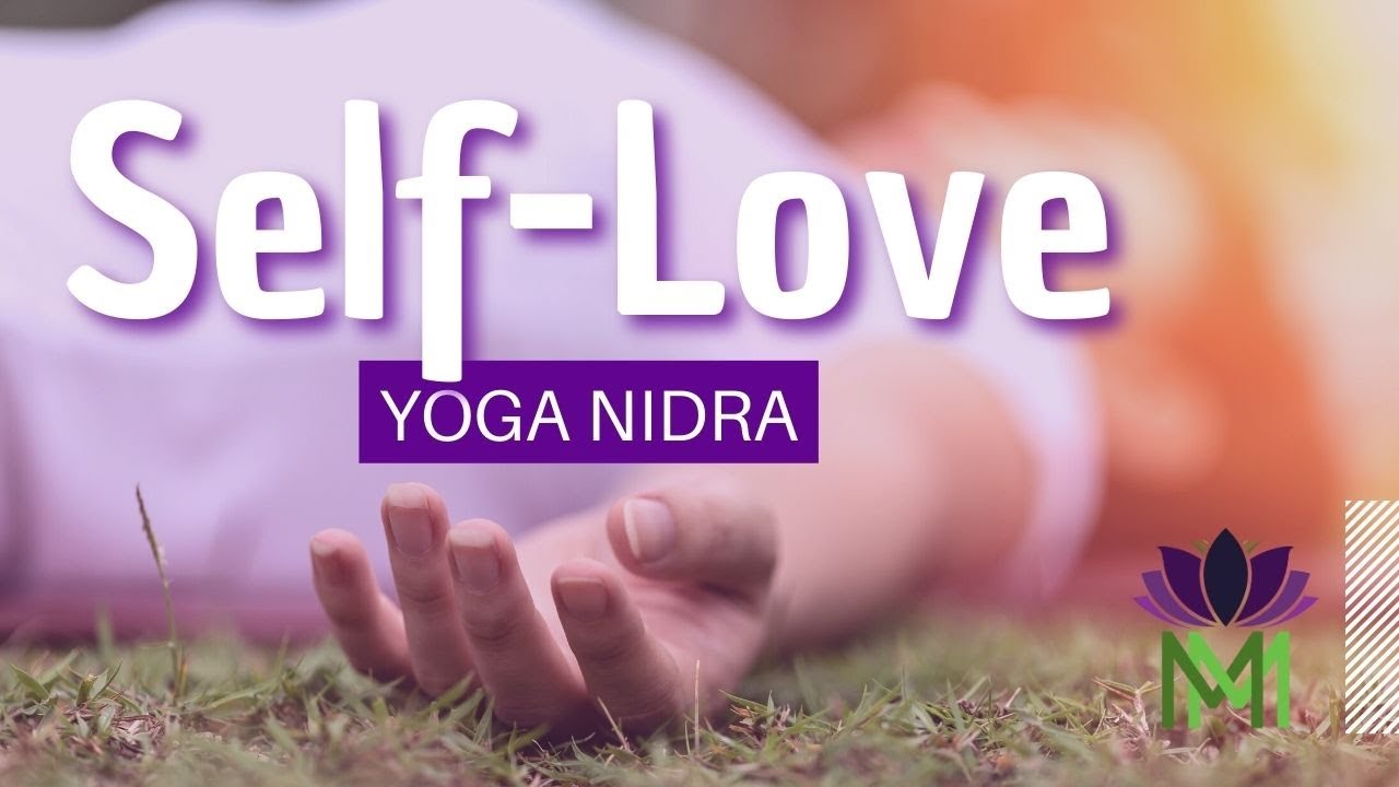 Self-Love Yoga Nidra Meditation NSDR | Mindful Movement