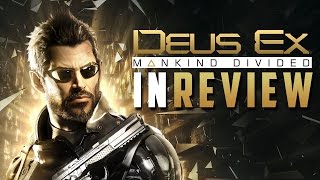 Deus Ex: Mankind Divided - In Review