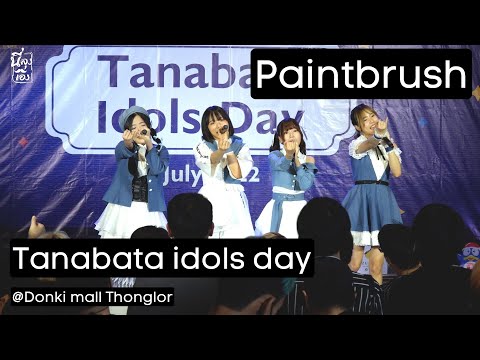 20220702 Paintbrush Full Stage ♬ Tanabata Idols Day @donki mall Thonglor 4k Fancam