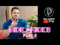Side Chicks Part 2 Van Vicker Vibes, Episode 5