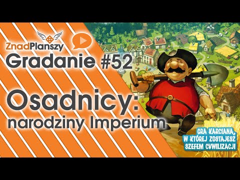 Gradanie ZnadPlanszy #52 - Osadnicy: narodziny imperium (gra planszowa)