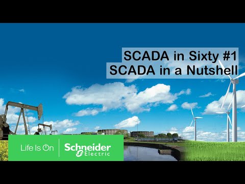 SCADA in Sixty #1 - SCADA in a Nutshell | Schneider Electric