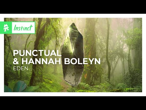 Punctual & Hannah Boleyn - Eden [Deep Progressive House | Monstercat]