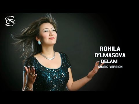 Rohila O'lmasova - Delam | Рохила Улмасова - Делам (music version)