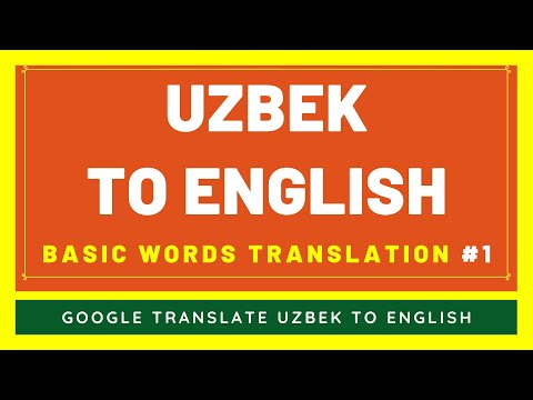 Uzbek to English Basic Words Translation #1 | Uzbek to English Translator Google