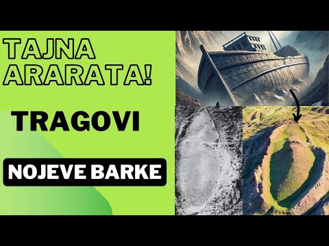 Nojeva Barka? Misteriozni Trag na Araratu – Istina ili Iluzija?