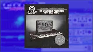 Video thumbnail for Arcade Summer - TAL-Mod 96 Vintage Presets by The Patchbay
