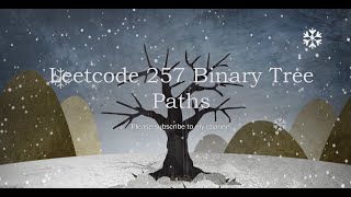 YouTube video 'Leetcode 257  Binary Tree Paths'