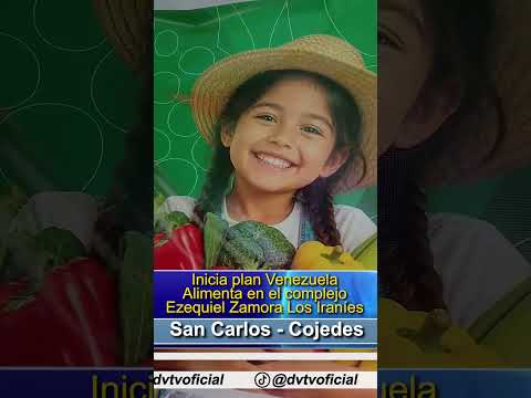 Inicia plan Venezuela Alimenta en el complejo Ezequiel Zamora Los Iraníes #cojedes  #digitalvision