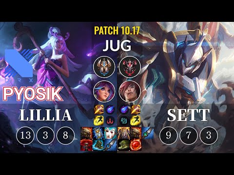 DRX Pyosik Lillia vs Sett Jungle - KR Patch 10.17