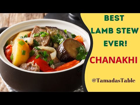 The Best Lamb Stew Ever ~ Chanakhi!
