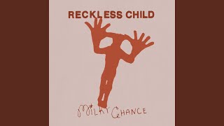 Reckless Child
