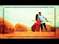 Kuchi Kuchi Rakkamma Tamil WhatsApp Status Tamil Love Song